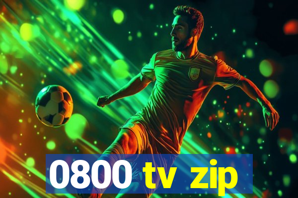 0800 tv zip